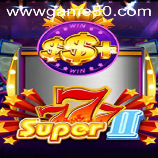 Exploring the World of Super777II: Your Guide to Game80 PH Login